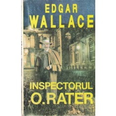 Edgar Wallace - Inspectorul O. Rater