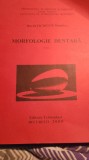 Morfologie dentara,David vichente dumitru. / 0241