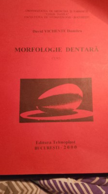 Morfologie dentara,David vichente dumitru. / 0241 foto