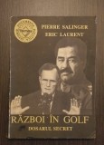 RAZBOI IN GOLF - DOSARUL SECRET - PIERRE SALINGER, ERIC LAURENT