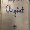 George Lesnea - Argint - 1938 - Cartea Romaneasca