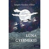 L&uacute;na gyermekei - Szigeti Kov&aacute;cs Viktor