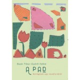 A pad - Kering&eacute;sek egy novella k&ouml;r&uuml;l - Ba&aacute;n Tibor