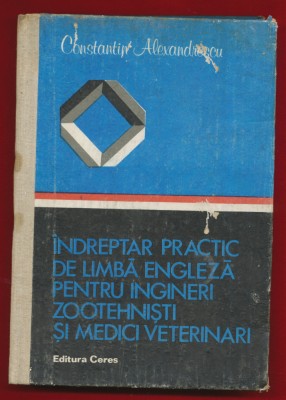&amp;quot;Indreptar practic de limba engleza pentru ingineri zootehnisti si veterinari&amp;quot; foto