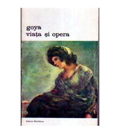 Eugenio d&#039;Ors - Goya viata si opera - 105253