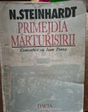 N Steinhardt Primejdia marturisirii Convorbiri cu Ioan Pintea