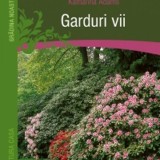 Garduri Vii - Katharina Adams, Editura Casa