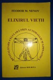 Feodor M. Nenov - Elixirul vieţii (Revitalizare celulara prin automasaje si gimnastica)