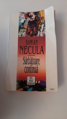 DAMIAN NECULA-SARBATOARE CONTINUA foto