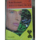 ZEITA CU PARUL DE AUR-KATE FREIMAN-229644