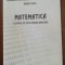 Matematica. Culegere de teste pentru admitere- Gabriela Georgescu, Marius Turnea