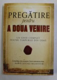 PREGATIRE PENTRU A DOUA VENIRE - UN GHID COMPLET PENTRU TIMPURILE DIN URMA , 2019