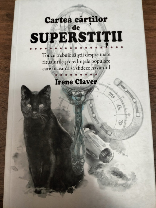 Cartea cartilor de superstitii - Irene Claver