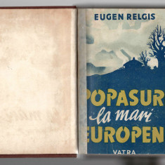 Popasuri la mari europeni - Eugen Relgis, Ed. Vatra, 1948, legata