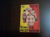 KINCSES RECEPTKONYV - 100 Keppel - Vancza Sutopor - Budapesta, F.An, 36 p.