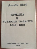 Romania si puterile garante 1856-1878 - Gheorghe Cliveti