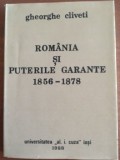 Romania si puterile garante 1856-1878 - Gheorghe Cliveti