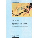 Szirmok eső ut&aacute;n - Kim Daljin