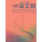 K&Uuml;L&Ouml;NV&Eacute;LEM&Eacute;NY Műv&eacute;szet&ndash;pszichi&aacute;tria&ndash;ter&aacute;pia - Faludy Judit