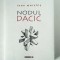 NODUL DACIC de IOAN MARCHIS , 2014