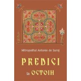 Predici la Octoih - Mitropolit Antonie de Suroj