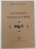 MANAGEMENT GENERAL si JURIDIC de RODICA TANASESCU , 2001