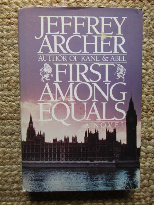Jeffrey Archer - First Among Equals