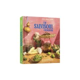 The Salvisoul Cookbook: Salvadoran Recipes and the Women Who Preserve Them