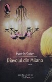 Diavolul din Milano - Martin Suter