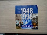 ISRAEL AT 50 1948-1998 - From Vision to Life - 1998, 110 p., Alta editura