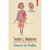 Cumpara ieftin Geaca lui Kafka, Teodor L. Nedeianu, Polirom