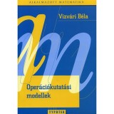 Oper&aacute;ci&oacute;kutat&aacute;si modellek - Vizv&aacute;ri B&eacute;la