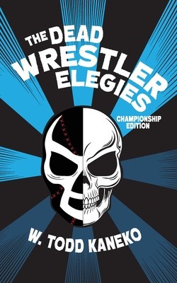 The Dead Wrestler Elegies Championship Edition foto