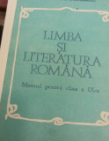 LIMBA SI LITERATURA ROMANA MANUAL PENTRU CLASA A IX A 1977/80, Clasa 9, Limba Romana