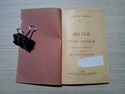 BUCEGII si PIATRA CRAIULUI Calauza Turistica - Ion Ionescu Dunareanu -1936,173p. foto