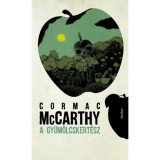 A gy&uuml;m&ouml;lcskert&eacute;sz - Cormac Mccarthy