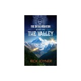 The Valley: Fire on the Mountain Series