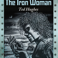 The Iron Woman | Ted Hughes