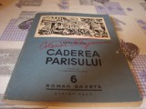 I. Ehrenburg - Caderea Parisului - 1956 - roman gazeta nr 6