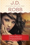Dezvaluiri imposibile - J.D. Robb, Roman de Dragoste, Carte Beletristica