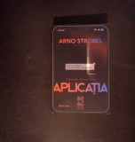APLICATIA. THRILLER PSIHOLOGIC-ARNO STROBEL-367873