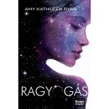 Ragyog&aacute;s - Amy Kathleen Ryan