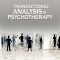 Transactional Analysis in Psychotherapy by Eric Berne (the Author of Games People Play)