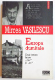 EUROPA DUMITALE de MIRCEA VASILESCU , 2007