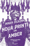 Cronicile din Amber #1. Nouă prinți din Amber - Roger Zelazny