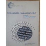 Reglementari privind societatile (Editia: 2014)