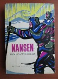 Fridtjof Nansen - Prin noapte si gheata (1962, ed. cartonata)
