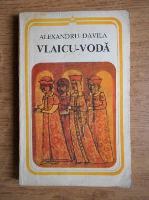 Alexandru Davila - Vlaicu-Voda foto