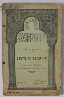 LECTURI ISTORICE DIN ORIENTUL ANTIC : EGIPTUL ...EVREII de ELENA I. STANCESCU , 1915 foto