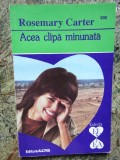 Acea clipa minunata - Rosemary Carter